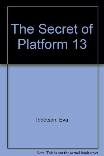 9780333600139: The Secret of Platform Thirteen