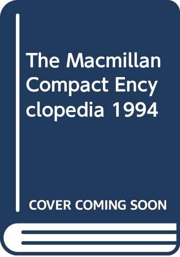 9780333600511: The Macmillan Compact Encyclopedia 1994