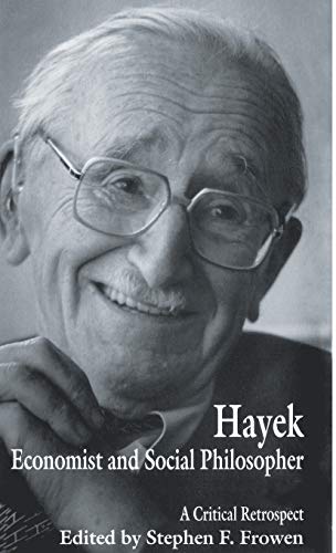 9780333600900: Hayek: Economist and Social Philosopher: a Critical Retrospect