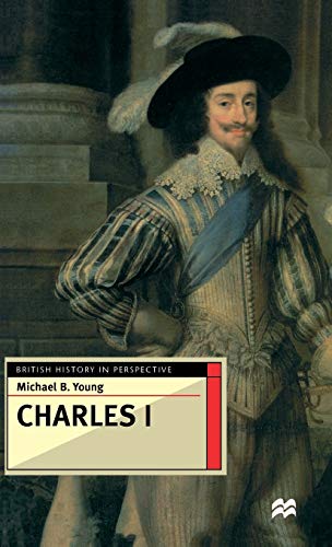 9780333601358: Charles I: 124 (British History in Perspective)