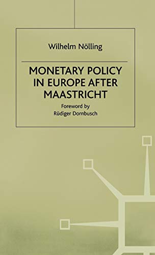 Beispielbild fr Monetary Policy in Europe after Maastricht zum Verkauf von Phatpocket Limited