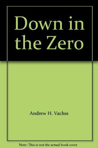 9780333602232: Down in the Zero