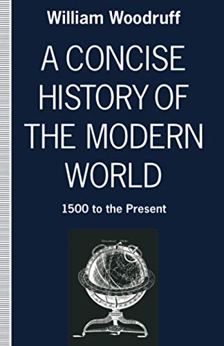 Beispielbild fr A Concise History of the Modern World : 1500 to the Present zum Verkauf von Better World Books