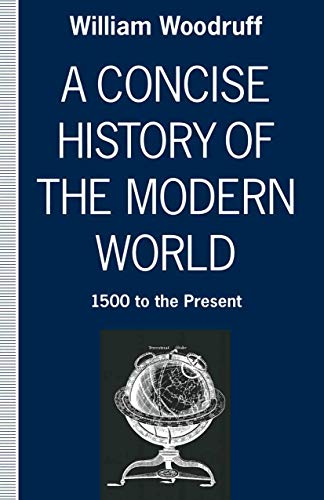 Stock image for A Concise History of the Modern World : 1500 to the Present for sale by Better World Books