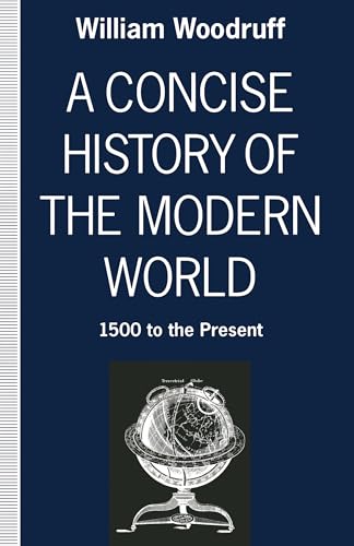 Stock image for A Concise History of the Modern World : 1500 to the Present for sale by Better World Books