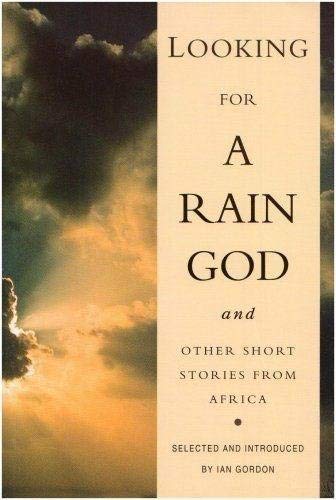 9780333604496: "Looking for a Rain God" and Other Short Stories from Africa