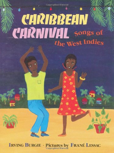 Stock image for Caribbean Carnival: Songs of the West Indies. Irving Burgie for sale by ThriftBooks-Atlanta