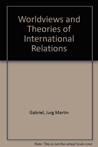 9780333605493: Worldviews and Theories of International Relations