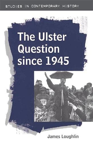 Stock image for The Ulster Question Since 1945 (Studies in Contemporary History) for sale by WorldofBooks