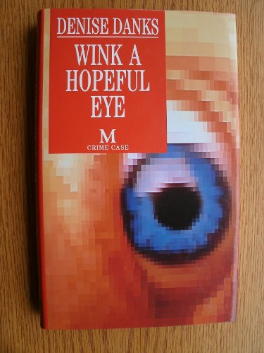 Stock image for Wink a Hopeful Eye for sale by MLC Books