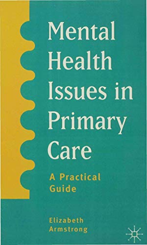 Stock image for Mental Health Issues in Primary Care: A Practical Guide for sale by WorldofBooks