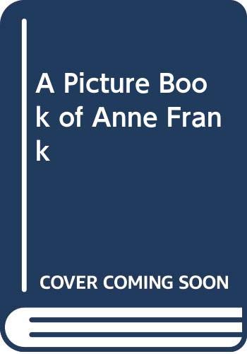 Stock image for A Picture Book of Anne Frank for sale by AwesomeBooks