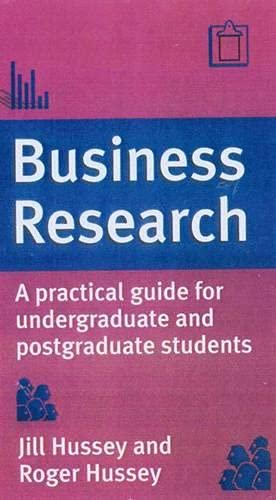 Beispielbild fr Business Research: A Practical Guide for Undergraduate and Postgraduate Students zum Verkauf von WorldofBooks