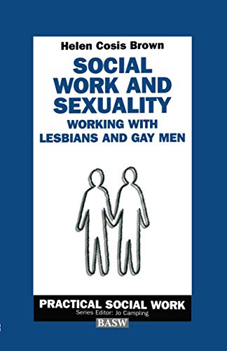 Beispielbild fr Social Work and Sexuality: Working With Lesbians and Gay Men zum Verkauf von Anybook.com