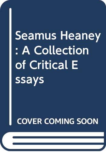 9780333608982: Seamus Heaney: A Collection of Critical Essays