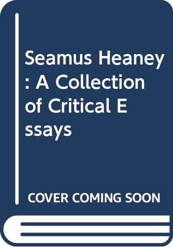 Stock image for Seamus Heaney: A Collection of Critical Essays for sale by WorldofBooks