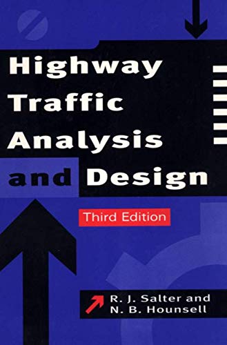 Highway Traffic Analysis and Design (9780333609033) by Salter, R.J.; Hounsell, N B