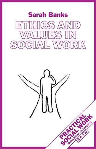 9780333609194: Ethics and Values in Social Work (British Association of Social Workers (BASW) Practical Social Work)