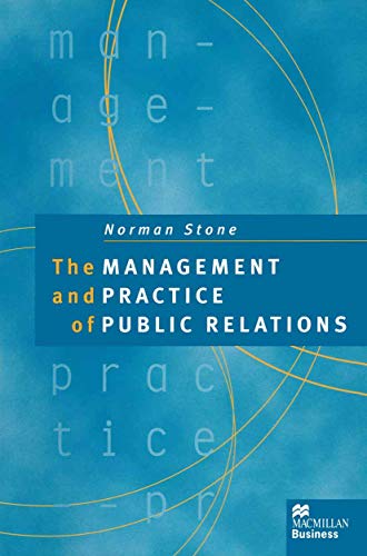 Beispielbild fr The Management and Practice of Public Relations zum Verkauf von WorldofBooks