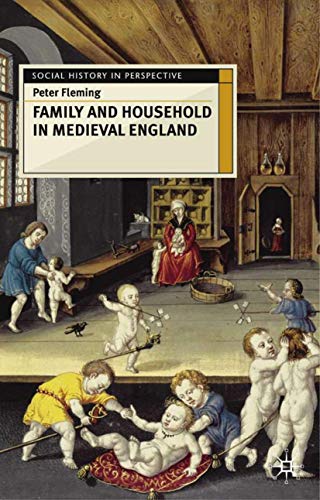 Beispielbild fr Family and Household in Medieval England: 64 (Social History in Perspective) zum Verkauf von WorldofBooks