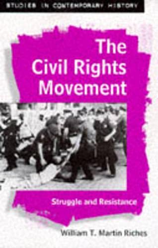 9780333611005: The Civil Rights Movement: Struggle and Resistance (Studies in Contemporary History)