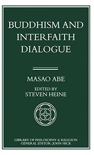 9780333611975: Buddhism and Interfaith Dialogue: Part one of a two-volume sequel to Zen and Western Thought (Library of Philosophy and Religion)