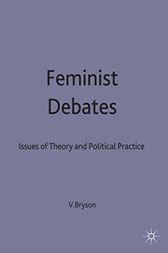 Beispielbild fr Feminist Debates: Issues of Theory and Political Practice zum Verkauf von WeBuyBooks
