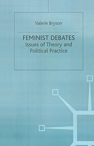 Beispielbild fr Feminist Debates: Issues of Theory and Political Practice zum Verkauf von WorldofBooks
