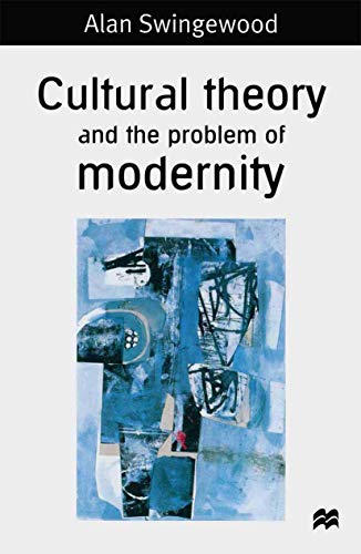 Stock image for Cultural Theory and the Problem of Modernity for sale by WorldofBooks