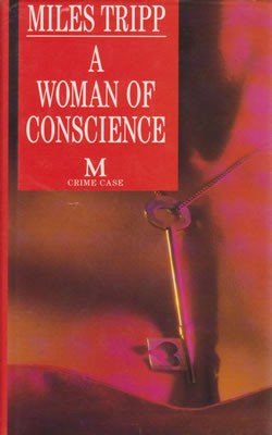 Stock image for A Woman of Conscience (Crime Case S.) for sale by WorldofBooks