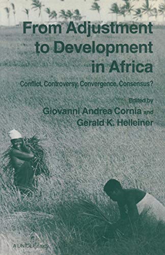 Beispielbild fr From Adjustment to Development in Africa: Conflict, Controversy, Convergence, Consensus? zum Verkauf von Salsus Books (P.B.F.A.)