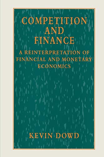 Imagen de archivo de Competition and Finance: A Reinterpretation of Financial and Monetary Economics a la venta por Phatpocket Limited