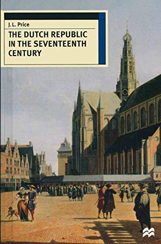9780333613795: The Dutch Republic in the Seventeenth Century