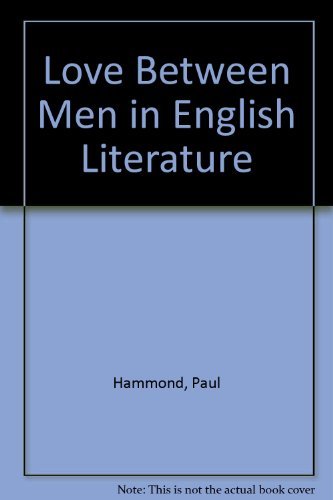 Love Between Men in English Literature (9780333613801) by Paul Hammond