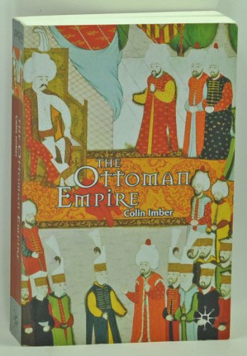 The Ottoman Empire, 1300-1650: The Structure of Power (European History in Perspective) - Imber, Colin