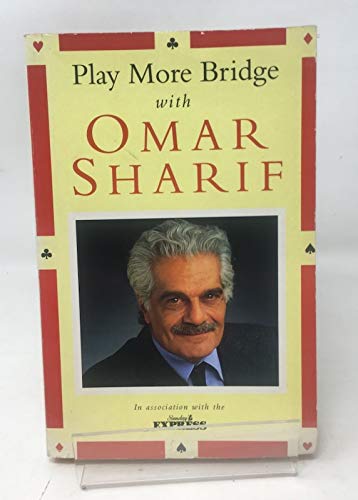 Stock image for Play More Bridge with Omar Sharif: In Association with "The Sunday Express" for sale by GF Books, Inc.