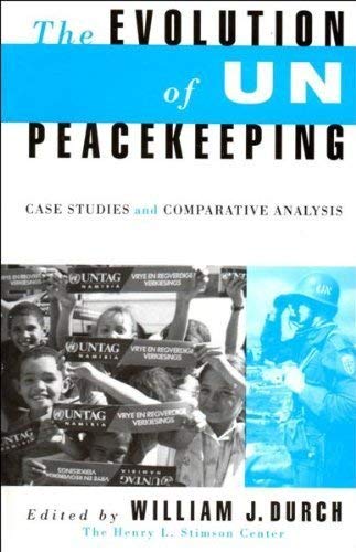 9780333615836: The Evolution of UN Peacekeeping: Case Studies and Comparative Analysis