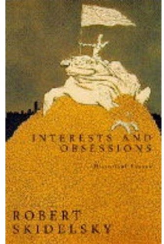 Imagen de archivo de Interests and Obsessions: Selected Essays: Historical Essays a la venta por AwesomeBooks