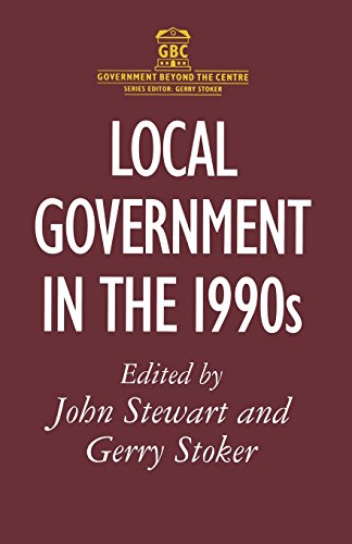 Stock image for Local Government in the 1990s (Government Beyond the Centre) for sale by Goldstone Books
