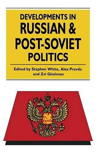 9780333616901: Developments in Russian and Post-Soviet Politics