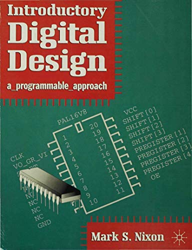 Stock image for Introductory Digital Design: A Programmable Approach (Macmillan new electronics series) for sale by WorldofBooks