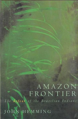 9780333617458: Amazon Frontier: Defeat of the Brazilian Indians