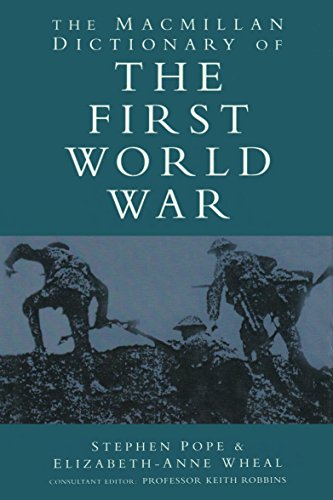 Imagen de archivo de The Macmillan Dictionary of the First World War a la venta por Better World Books: West