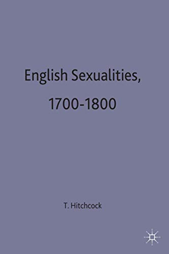 Beispielbild fr English Sexualities, 1700 - 1800 (Social History in Perspective) zum Verkauf von WorldofBooks