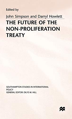 Stock image for The Future of the Non-Proliferation Treaty (Southampton Studies in International Policy) for sale by JuddSt.Pancras