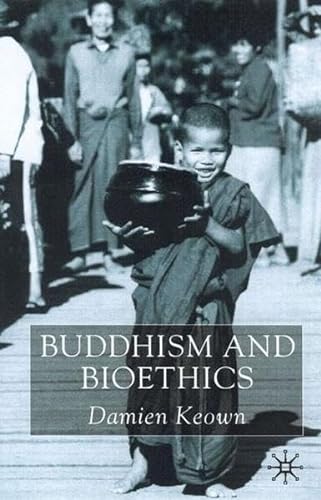 Beispielbild fr Buddhism and Bioethics zum Verkauf von Literary Cat Books