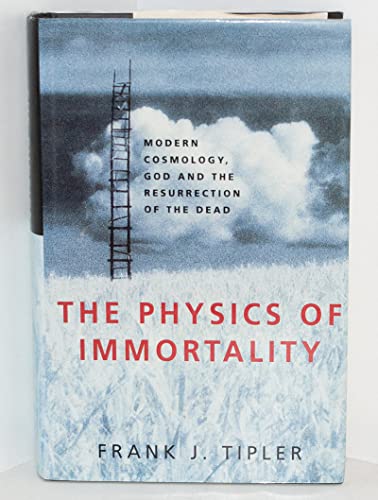 Beispielbild fr The Physics of Immortality: Modern Cosmology, God and Resurrection of the Dead zum Verkauf von WorldofBooks