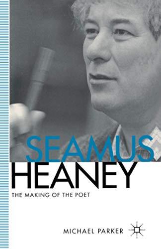 9780333618790: Seamus Heaney: The Making of the Poet