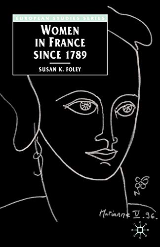 Beispielbild fr Women in France Since 1789: The Meanings of Difference zum Verkauf von ThriftBooks-Atlanta