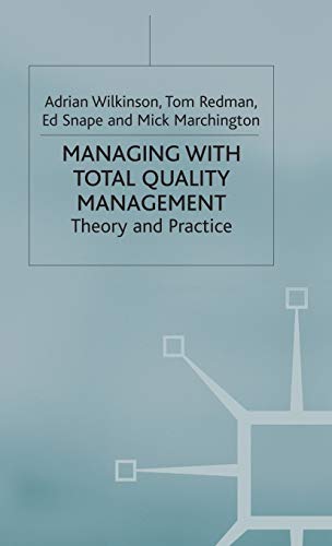 Imagen de archivo de Managing with Total Quality Management: Theory and Practice (Management, Work and Organisations, 38) a la venta por Phatpocket Limited